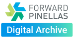 Forward Pinellas Digital Archive
